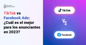 Lee más sobre el artículo Publicidad en TikTok vs Facebook Ads: ¿Cuál es el mejor para los anunciantes en 2023?