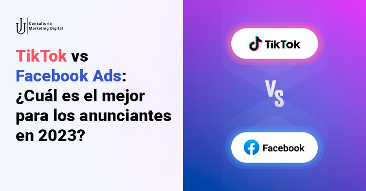 Lee más sobre el artículo Publicidad en TikTok vs Facebook Ads: ¿Cuál es el mejor para los anunciantes en 2023?