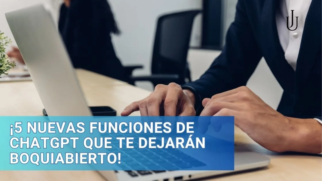 ¡5 nuevas funciones de ChatGPT que te dejarán boquiabierto!